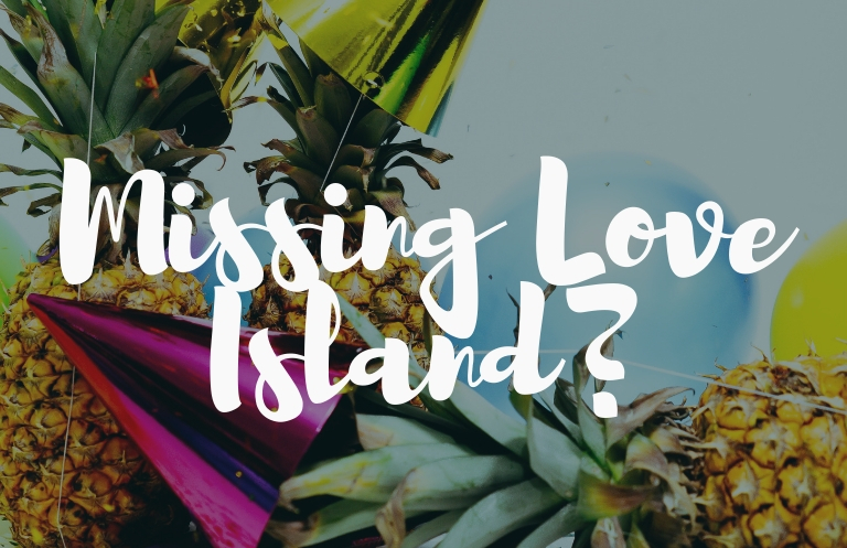 pineapples and party hats under the words missing love island
